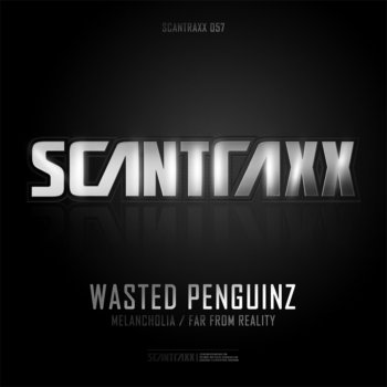 Wasted Penguinz Melancholia (Original Mix)