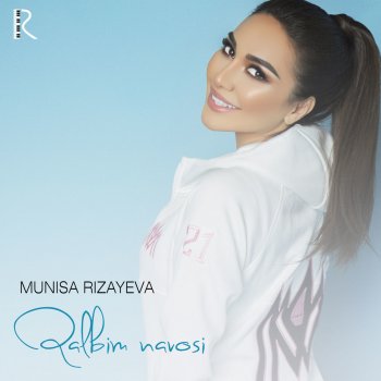 Munisa Rizayeva Sevgilim