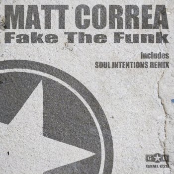 Matt Correa feat. Soul Intentions Fake the Funk - Soul Intentions MPC Remix