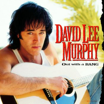 David Lee Murphy Out With a Bang