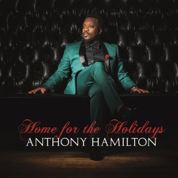 Anthony Hamilton What Do The Lonely Do At Christmas