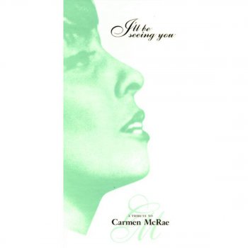 Carmen McRae I Only Have Eyes for You