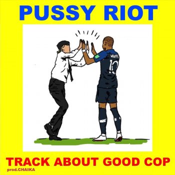 Pussy Riot Track About Good Cop