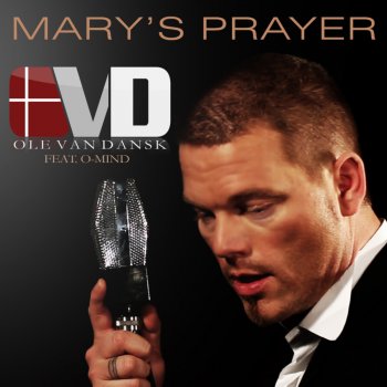 Ole van Dansk Mary's Prayer (Club Mix)
