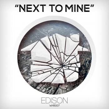 Edison Next To Mine - Silvers Tongue Kiss Remix