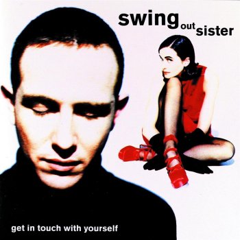 Swing Out Sister feat. The Fall Am I the Same Girl
