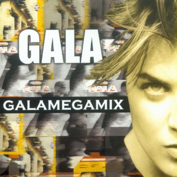 Gala Galamegamix - Extended Version