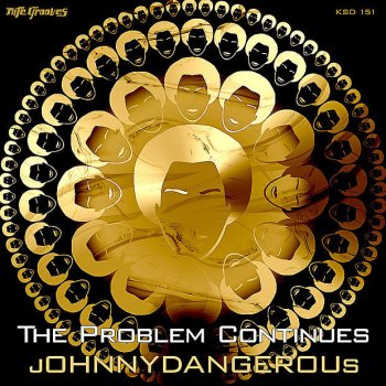 Johnnydangerous The Problem Continues (Continuous Mix)