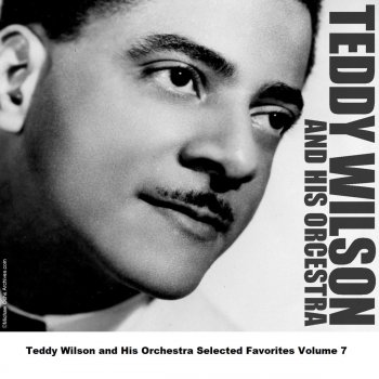 Teddy Wilson and His Orchestra Sentimental and Melancholy