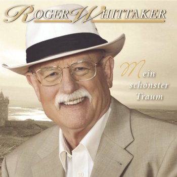 Roger Whittaker Du warst mein schönster Traum