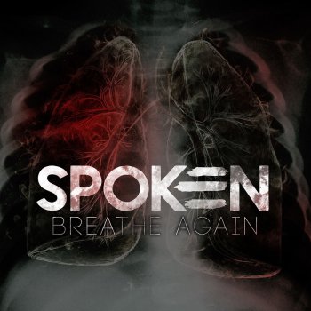 Spoken feat. Matty Mullins Breathe Again