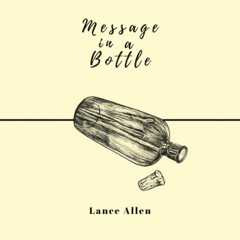Lance Allen Message in a Bottle