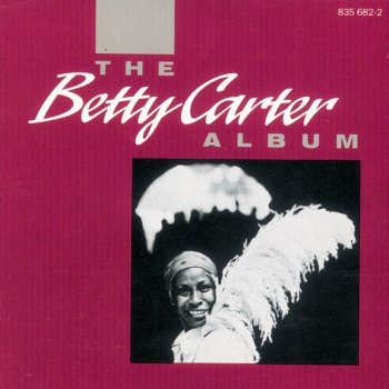 Betty Carter Children Learn What They Live