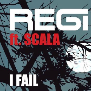 Regi & Scala I Fail (Minimalistix Remix)