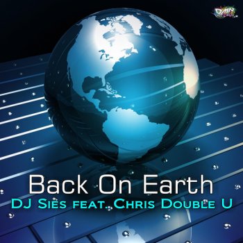DJ Sies feat. Chris Double U Back on Earth - DJ Pizzicato in Space Remix