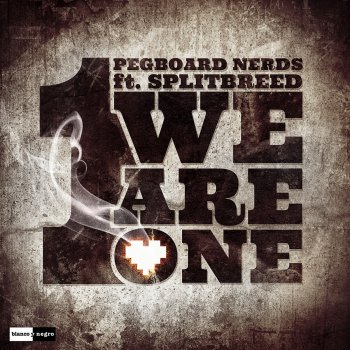 Pegboard Nerds feat. SPLITBREED We Are One (Instrumental Mix)