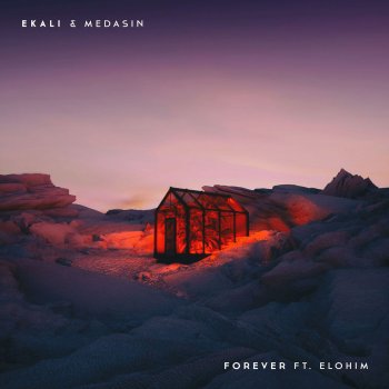 Ekali feat. Medasin & Elohim Forever (feat. Elohim)