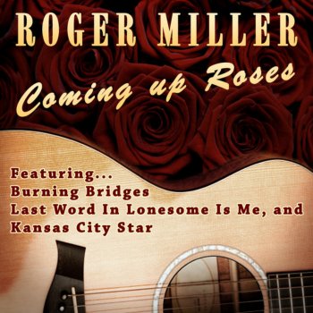 Roger Miller Last Word In Lonesome Is Me