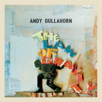 Andy Gullahorn In My Bones