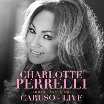 Charlotte Perrelli Caruso (Live)