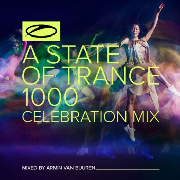 Armin van Buuren A State of Trance 1000 - Celebration Mix (Outro - What the Future Will Bring) [Mixed]