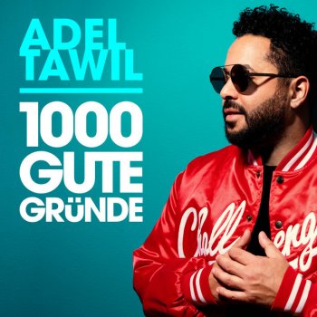 Adel Tawil 1000 gute Gründe (Radio Edit)
