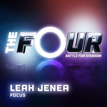 Leah Jenea Focus (The Four Performance)