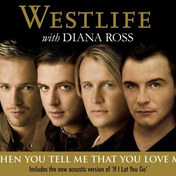 Westlife feat. Diana Ross When You Tell Me That You Love Me