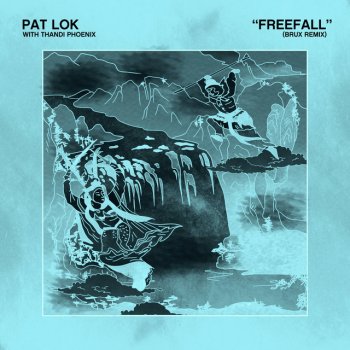 Pat Lok feat. Thandi Phoenix & BRUX Freefall - BRUX Remix