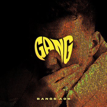 Bangs feat. AOB Gang