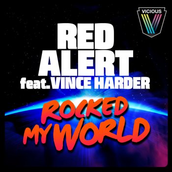 Red Alert feat. Vince Harder & Breakdown Rocked My World - Breakdown Remix