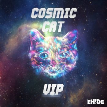 EH!DE Cosmic Cat (VIP)