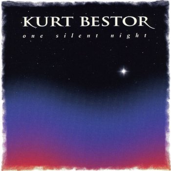 Kurt Bestor O Little Town of Bethlehem