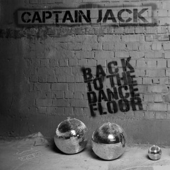 Captain Jack Dream A Dream - Cheeky Trax UK Remix