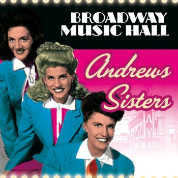 The Andrews Sisters You're just a flower from an old bouquet