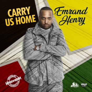 Emrand Henry Carry Us Home