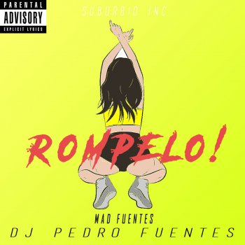 DJ Pedro Fuentes feat. Mad Fuentes Rompelo