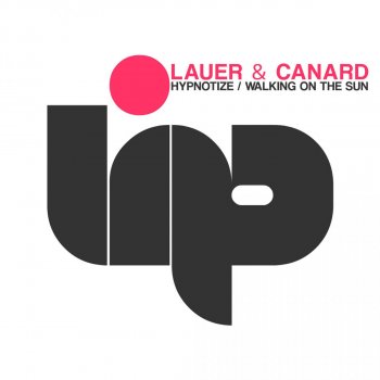 Lauer & Canard Walking On The Sun - Original Mix