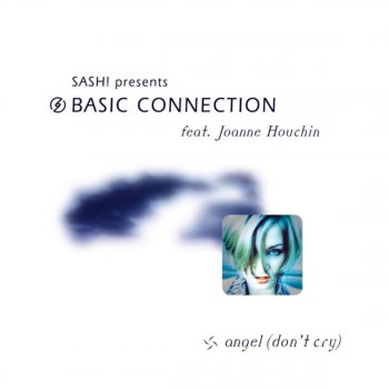Basic Connection feat. Joanne Houchin Angel (Don'T Cry) (Blank & Jones Short Cut)