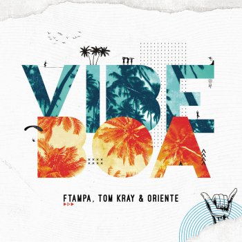 FTampa feat. Tom Kray & Oriente Vibe Boa