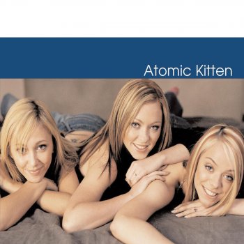 Atomic Kitten Be With You