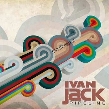 Ivan Jack Pipeline (Radio MIx)