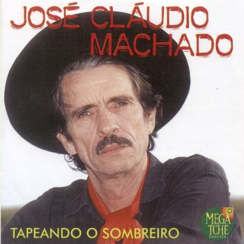 José Cláudio Machado Tapeando o Sombreiro