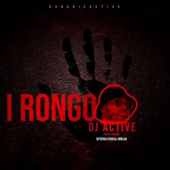 DJ Active I Rongo (feat. International Dream)