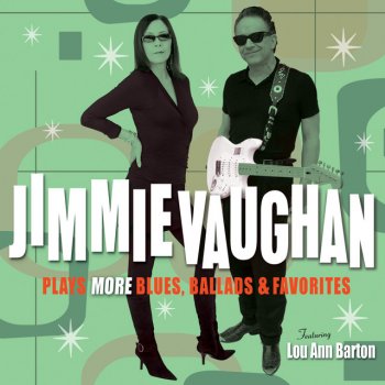 Jimmie Vaughan I Hang My Head And Cry
