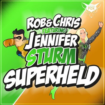 Rob & Chris feat. Jennifer Sturm Superheld 2018