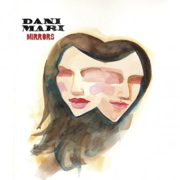 Dani Mari feat. Griz Mirrors (feat. Griz)