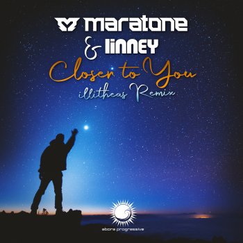 Maratone feat. Linney & Illitheas Closer to You - Illitheas Remix