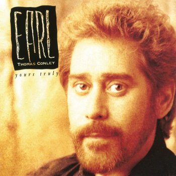 Earl Thomas Conley The Perfect Picture (To Fit My Frame of Mind)