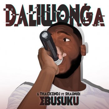 Daliwonga feat. ThackzinDJ & Shaun 101 Ebusuku